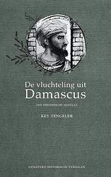Foto van De vluchteling uit damascus. een historische novelle - key tengeler - ebook (9789083117737)