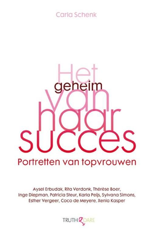 Foto van Het geheim van haar succes - carla schenk - ebook (9789049953294)