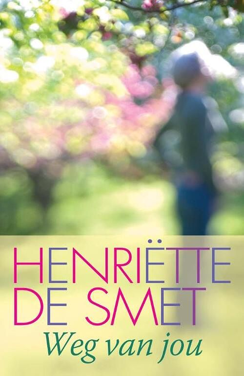 Foto van Weg van jou - henriette de smet - ebook (9789020532555)