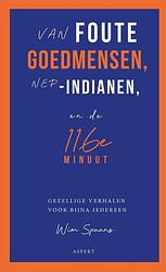 Foto van Van foute goedmensen, nep-indianen, en de 116e minuut - wim spaans - ebook (9789464249279)