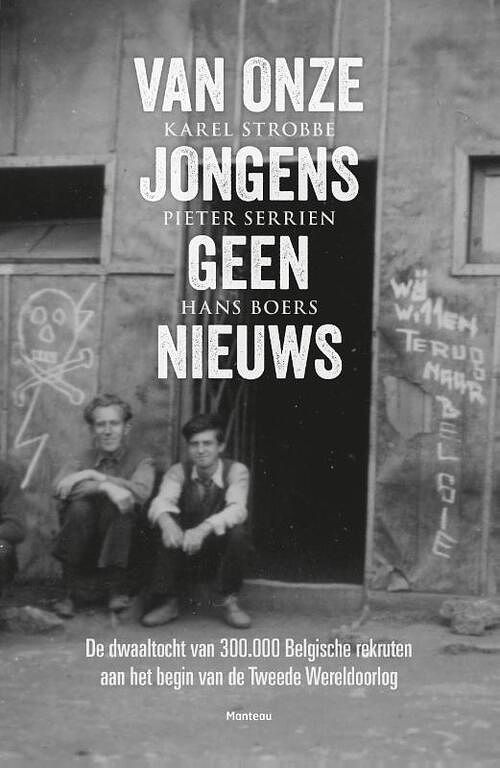 Foto van Van onze jongens geen nieuws - hans boers, karel strobbe, pieter serrien - ebook (9789460414268)