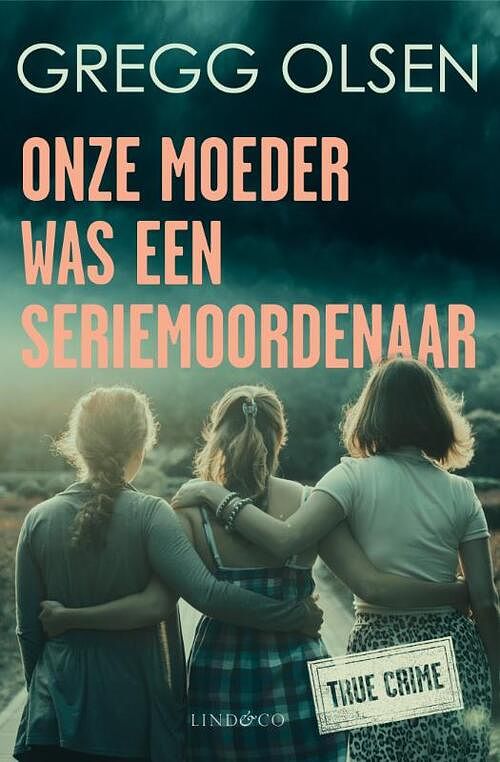 Foto van Onze moeder was een seriemoordenaar - gregg olsen - paperback (9789493285903)