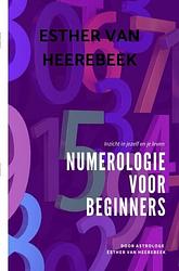 Foto van Numerologie voor beginners - esther van heerebeek - ebook (9789464659603)