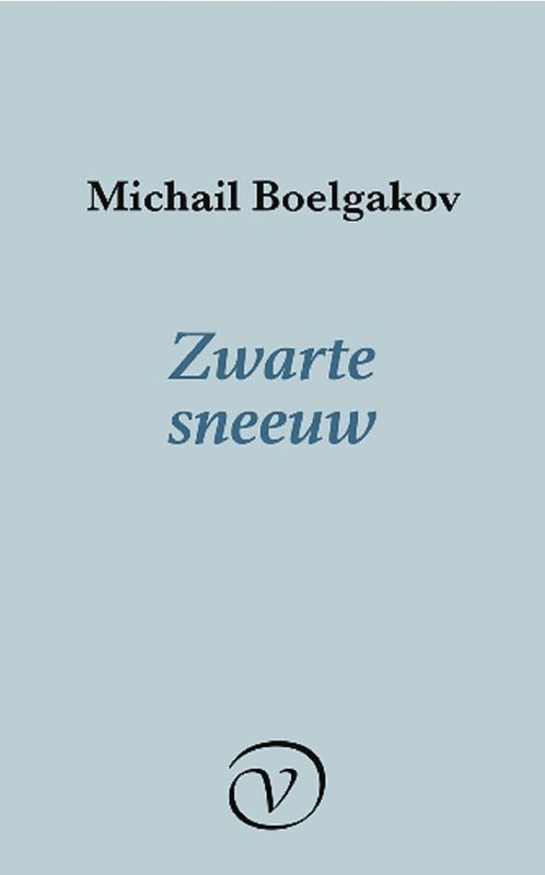 Foto van Zwarte sneeuw - michail boelgakov - ebook (9789028292390)