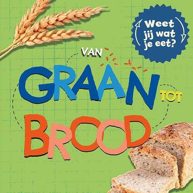 Foto van Van graan tot brood