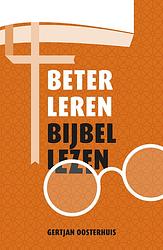 Foto van Beter leren bijbellezen - gertjan oosterhuis - ebook (9789043534338)
