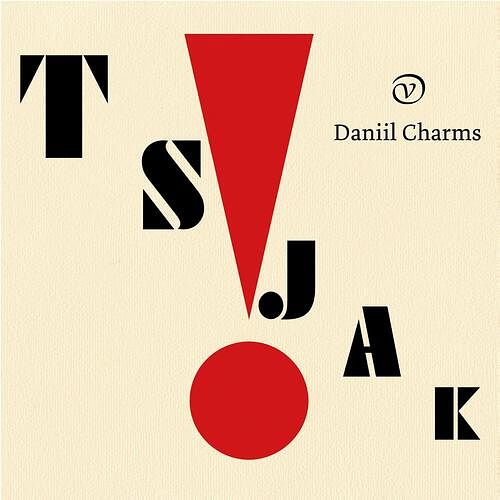 Foto van Tsjak! - daniil charms - ebook (9789028220737)