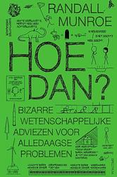 Foto van Hoe dan? - randall munroe - paperback (9789000378739)
