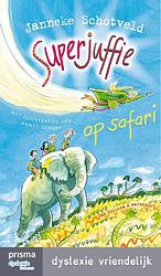 Foto van Superjuffie op safari - janneke schotveld - ebook (9789000339150)