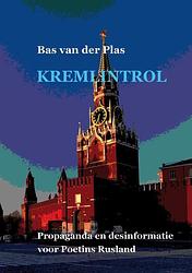 Foto van Kremlintrol - bas van der plas - paperback (9789076539102)