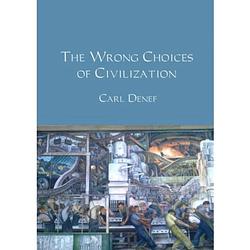 Foto van The wrong choices of civilization