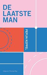 Foto van De laatste man - pepijn keppel - paperback (9789400408500)