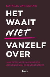 Foto van Het waait niet vanzelf over - natasja van schaik - paperback (9789024450794)