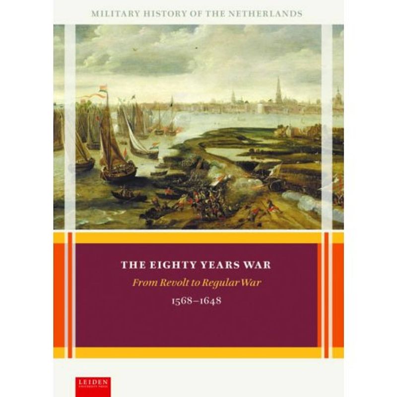 Foto van The eighty years war - military history of the