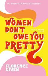 Foto van Women don'st owe you pretty - florence given - ebook (9789021582276)