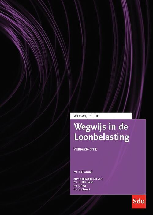 Foto van Wegwijs in de loonbelasting. editie 2023 - c. chaoui, j. post, o. ben taleb, t. el ouardi - paperback (9789012408790)