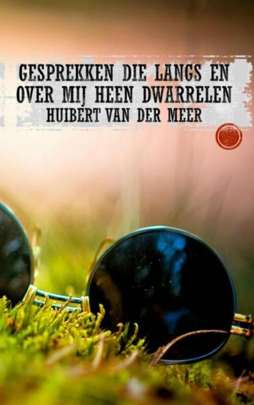 Foto van Gesprekken die langs en over mij heen dwarrelen - huibert van der meer - paperback (9789402142556)