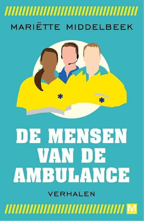 Foto van Pakket de mensen van de ambulance - mariette middelbeek - paperback (9789460684838)