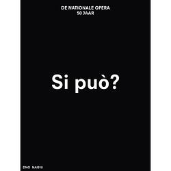 Foto van Si può? de nationale opera 50 jaar