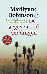 Foto van De gegevenheid der dingen - marilynne robinson - ebook (9789029510097)