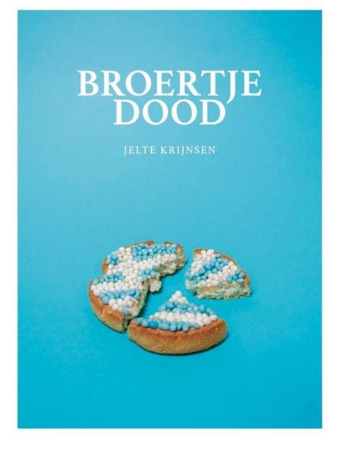 Foto van Broertje dood - jelte krijnsen - hardcover (9789493089525)