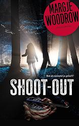 Foto van Shoot-out - margje woodrow - ebook