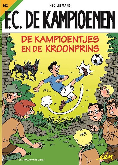 Foto van F.c. de kampioenen 103 - de kampioentjes en de kroonprins - hec leemans - paperback (9789002267352)