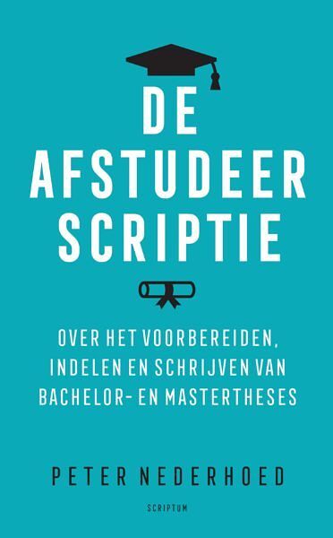 Foto van De afstudeerscriptie - peter nederhoed - paperback (9789463192347)