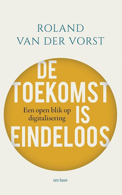 Foto van De toekomst is eindeloos - roland van der vorst - ebook