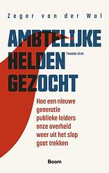 Foto van Ambtelijke helden gezocht - zeger van der wal - ebook