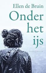 Foto van Onder het ijs - ellen de bruin - ebook (9789044634464)