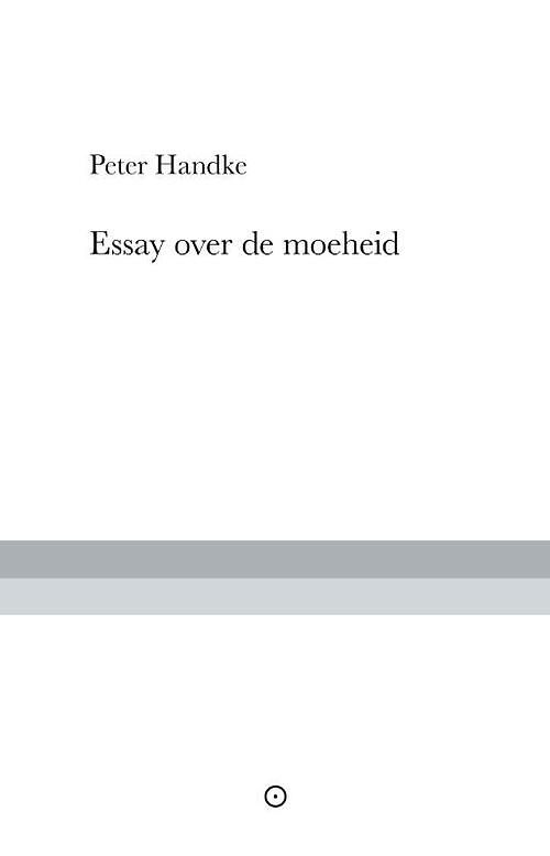 Foto van Essay over de moeheid - peter handke - paperback (9789083212746)