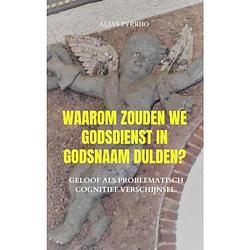 Foto van Waarom zouden we godsdienst in godsnaam dulden?