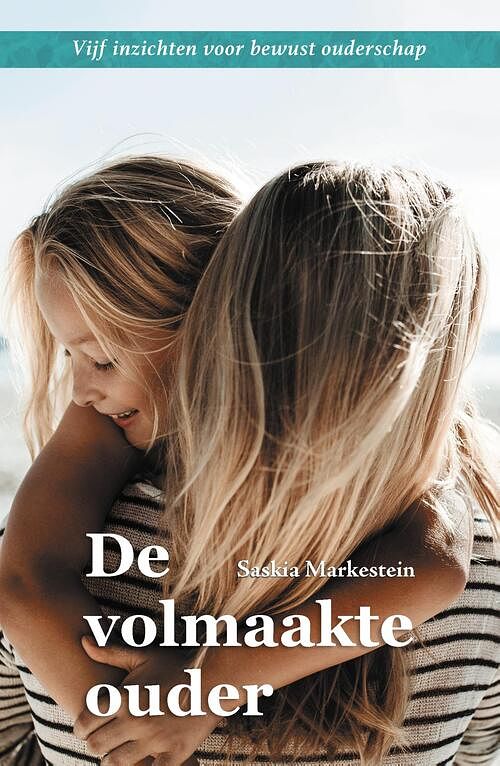 Foto van De volmaakte ouder - saskia markestein - ebook (9789464610048)