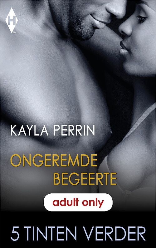 Foto van Ongeremde begeerte - kayla perrin - ebook