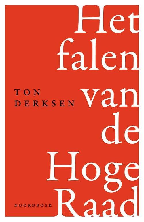 Foto van Het falen van de hoge raad - ton derksen - paperback (9789056157722)