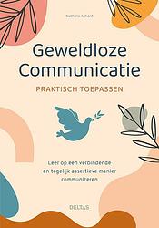 Foto van Geweldloze communicatie praktisch toepassen - nathalie achard - paperback (9789044759563)