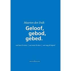 Foto van Geloof, gebod en gebed