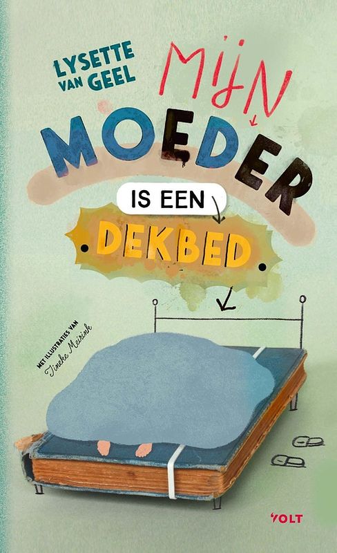 Foto van Mijn moeder is een dekbed - lysette van geel - ebook