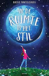 Foto van In de ruimte is het stil - nicole panteleakos - ebook (9789000372331)