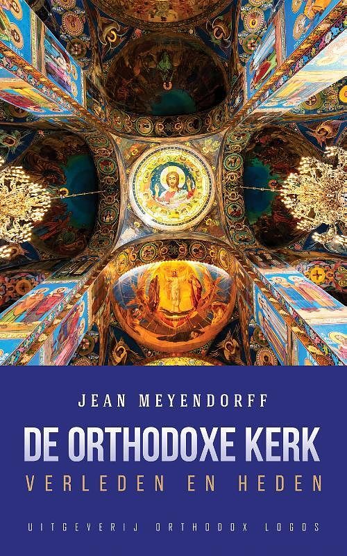 Foto van De orthodoxe kerk: verleden en heden - jean meyendorff - paperback (9781804840764)