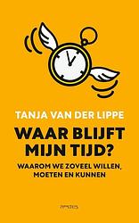 Foto van Waar blijft mijn tijd? - tanja van der lippe - ebook (9789044641875)