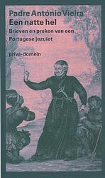 Foto van Een natte hel - padre antónio vieira - paperback (9789029551649)