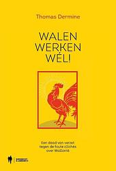 Foto van Walen werken wél! - thomas dermine - paperback (9789464759761)