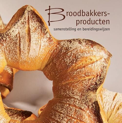 Foto van Broodbakkersproducten - paperback (9789491849213)