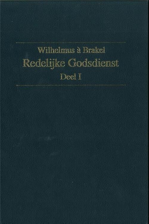 Foto van Redelijke godsdienst - w. a brakel - ebook (9789462784222)