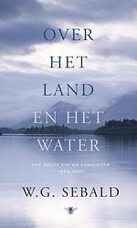 Foto van Over het land en over het water - w.g. sebald - hardcover (9789023495871)