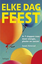 Foto van Elke dag feest - susan amoraal - ebook (9789492221087)