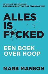 Foto van Alles is f*cked - mark manson - ebook (9789044978407)