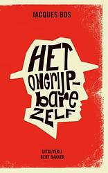 Foto van Het ongrijpbare zelf - jacques bos - ebook (9789035139077)